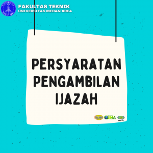 Persyaratan Pengambilan Ijazah dan Transkrip Nilai 
